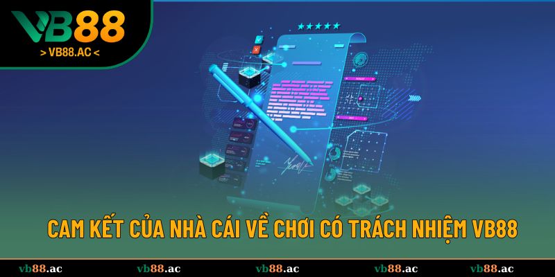 Cam kết rõ ràng của nhà cái về chính sách