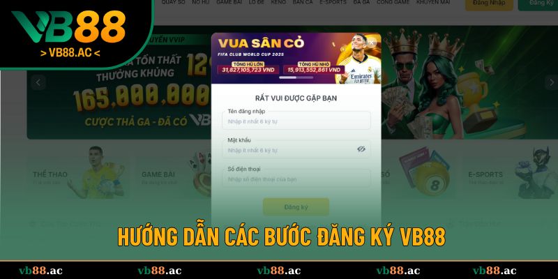 Hướng dẫn các bước đăng ký VB88 chuẩn cho tân binh