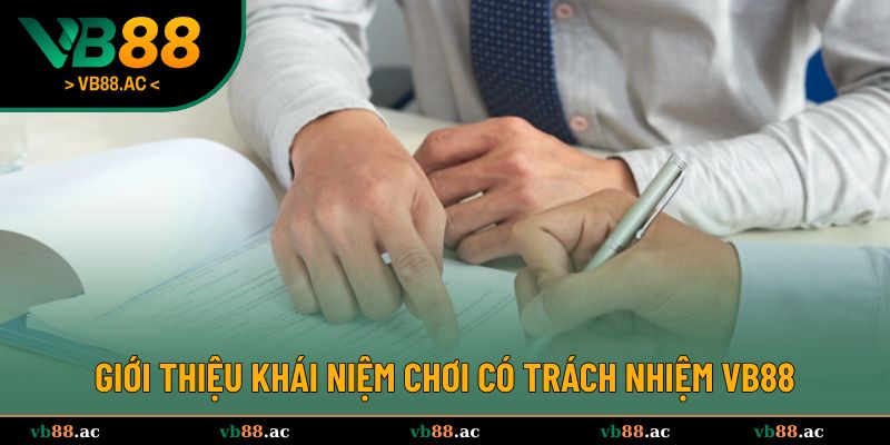 Giới thiệu về chơi có trách nhiệm VB88