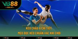 kèo châu Á chi tiết