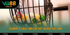 Lô nháy 2 cách tính
