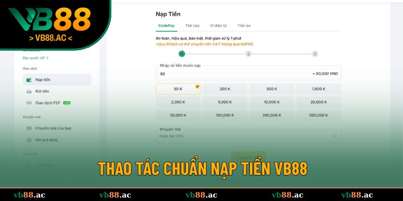 Thao tác chuẩn phù hợp với các loại hình nạp tiền VB88